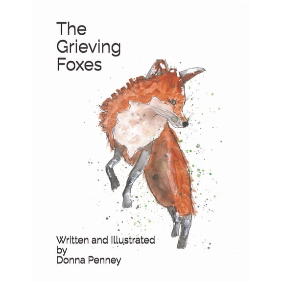 The Grieving Foxes, (Paperback)