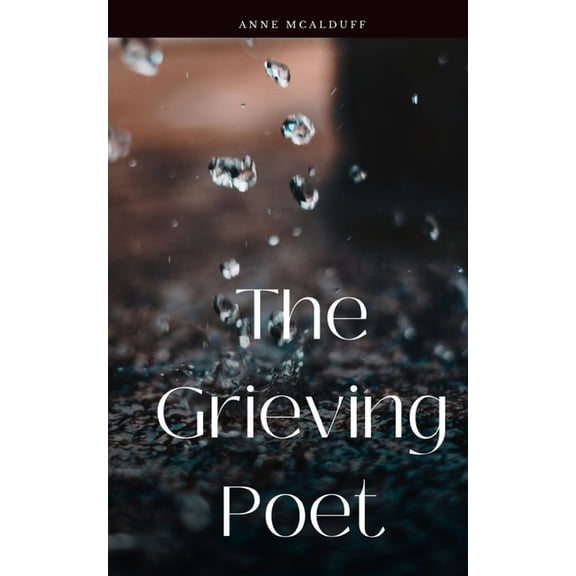 The Grieving Poet, (Paperback)
