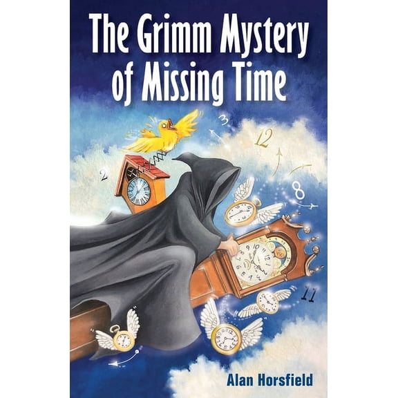 The Grimm Mystery of Missing Time, (Paperback)