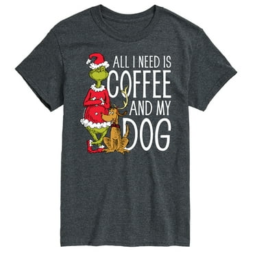 The Grinch - All I Need Is Coffee And My Dog - Men's Short Sleeve Graphic T-Shirt