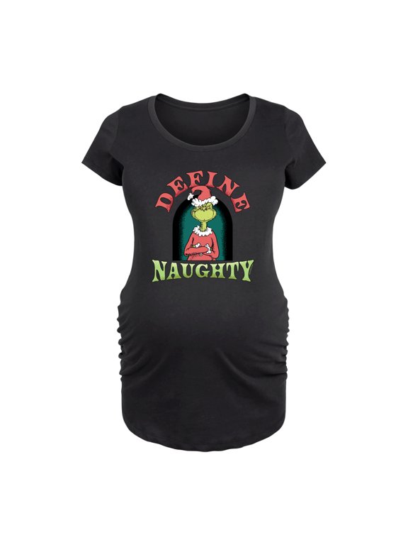 The Grinch - Define Naughty - Women's Maternity Scoop Neck Graphic T-Shirt