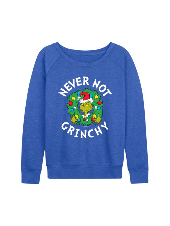 The Grinch - Never Not Grinchy Lightweight French Terry Wide Neck Long Sleeve Graphic Shirt