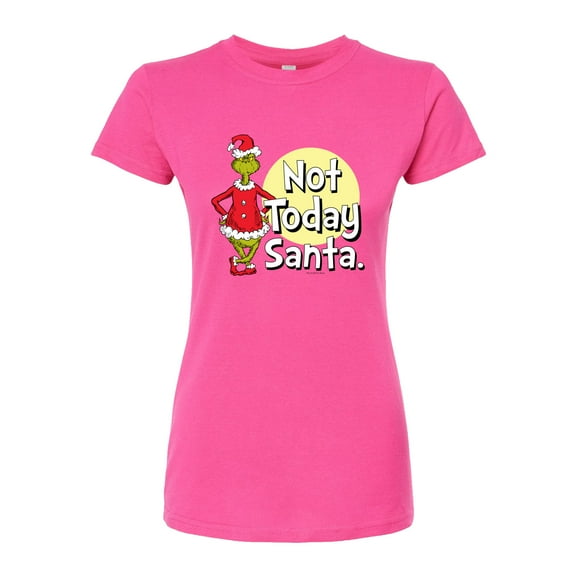 The Grinch - Not Today Santa - Juniors Fitted Graphic T-Shirt