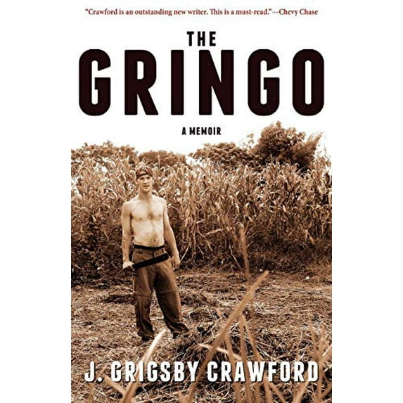 Pre-Owned The Gringo: A Memoir (Paperback) 0988482274 9780988482272