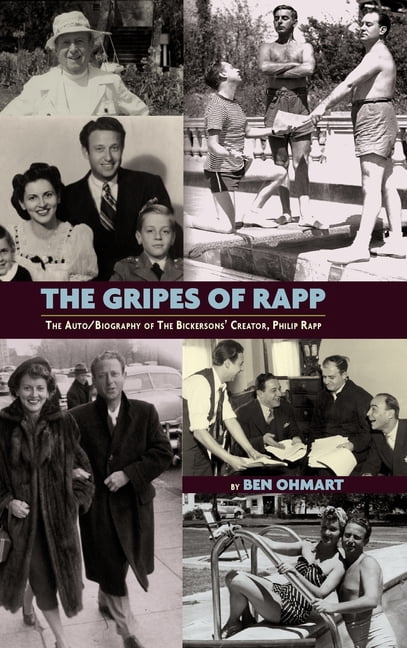 Philip Rapp The Gripes of Rapp - The Auto/Biography of the Bickersons' Creator ...