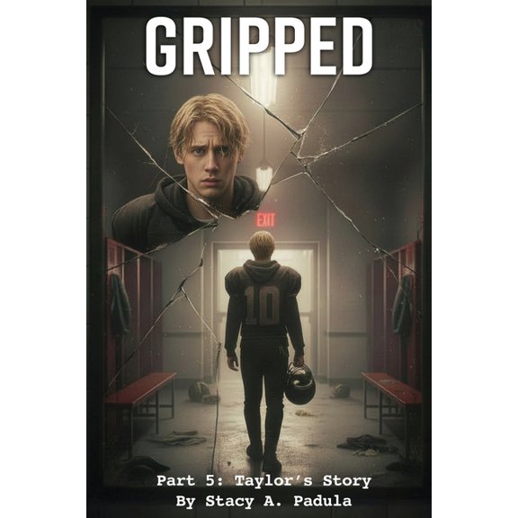 The Gripped Gripped Part 5: Taylor's Story, Book 5, (Paperback)