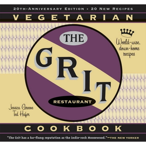 The Grit Cookbook: World-Wise, Down-Home Recipes, (Paperback)