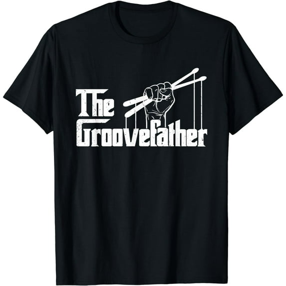 The GrooveFather Drummer Drummer Dad Funny The Groove Father T-Shirt