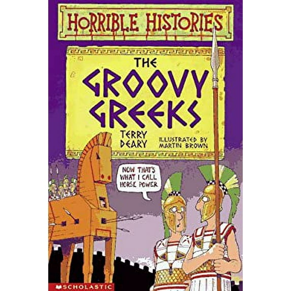Pre-Owned The Groovy Greeks (Horrible Histories) (Paperback) 0590031554 9780590031554