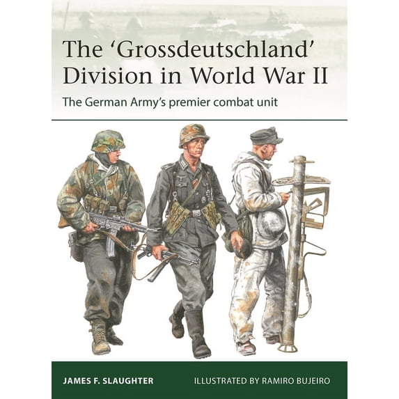 Elite The 'Grossdeutschland' Division in World War II: The German Army's Premier Combat Unit, Book 255, (Paperback)