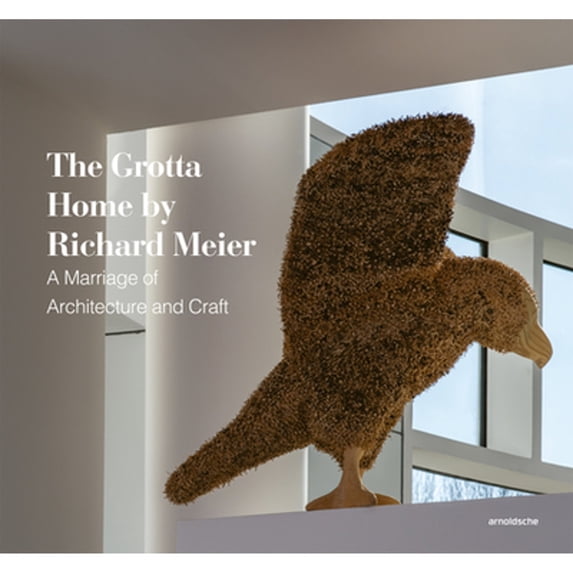 Pre-Owned The Grotta Home by Richard Meier: A Marriage of Architecture and Craft (Hardcover 9783897905689) by Tom Grotta, Glenn Adamson, Matthew Drutt