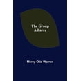 thumbnail image 1 of The Group: A Farce, (Paperback), 1 of 1
