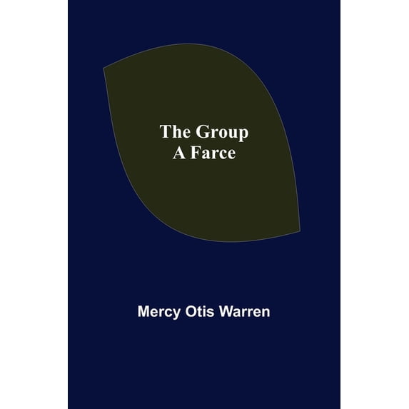 The Group: A Farce, (Paperback)
