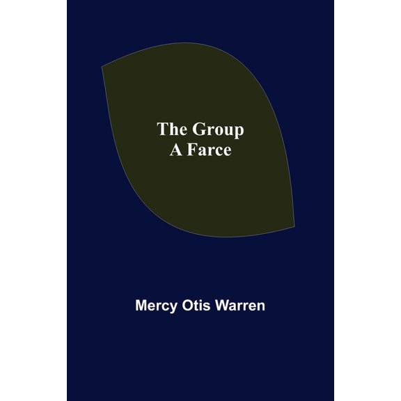 The Group: A Farce, (Paperback)