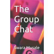 The Group Chat, Paperback
