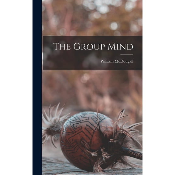 The Group Mind, (Hardcover)