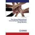 thumbnail image 1 of The Group Motivational Counseling for Adolescent Drug Abusers (Paperback), 1 of 1