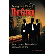 The Group Surviving at Years End...2023, and Beyond, Paperback