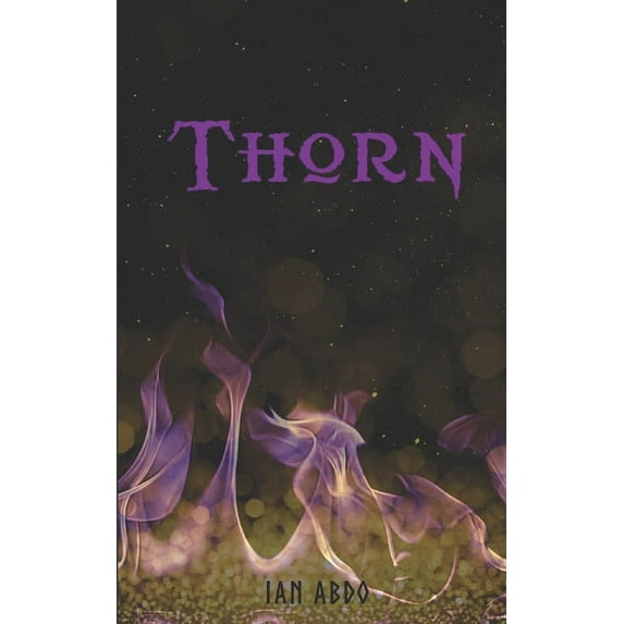 The Grove Trilogy: Thorn: Book 2 in The Grove Trilogy (Paperback)