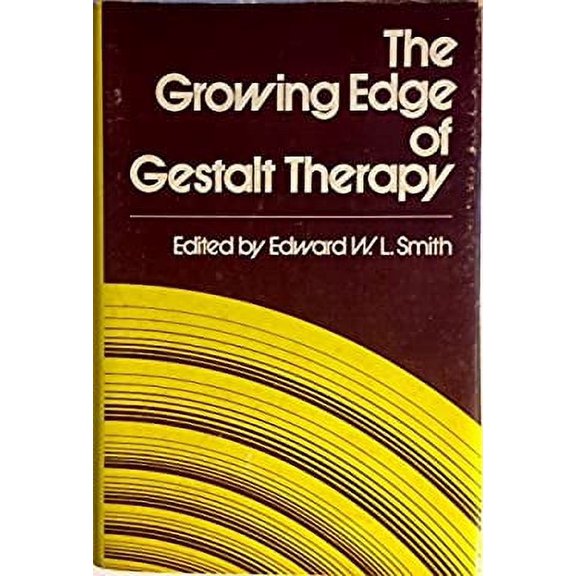 Pre-Owned The Growing Edge of Gestalt Therapy (Hardcover) 0876301162 9780876301166