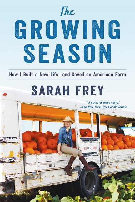 SARAH FREY The Growing Season (Hardcover)