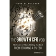 thumbnail image 1 of The Growth CFO Void: The Guide to What's Holding You Back from Becoming a 2% CEO, (Hardcover), 1 of 1