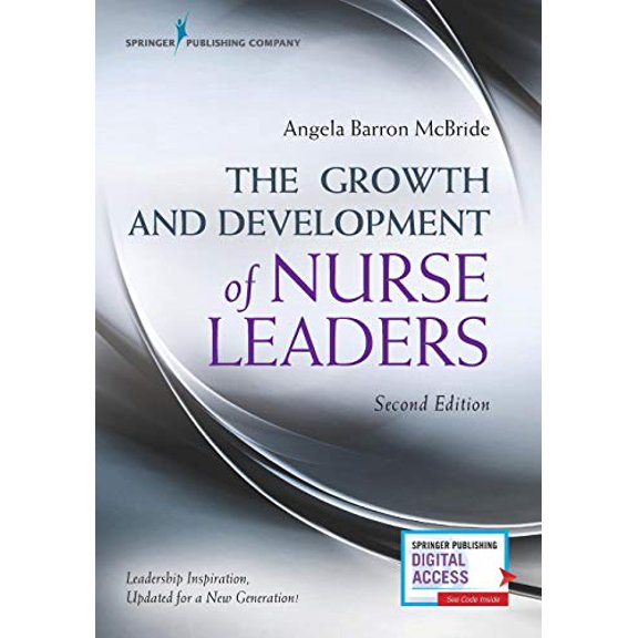 Pre-Owned The Growth and Development of Nurse Leaders, Second Edition