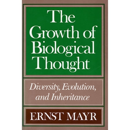 Pre-Owned The Growth of Biological Thought: Diversity Evolution and Inheritance (Paperback) 0674364465 9780674364462