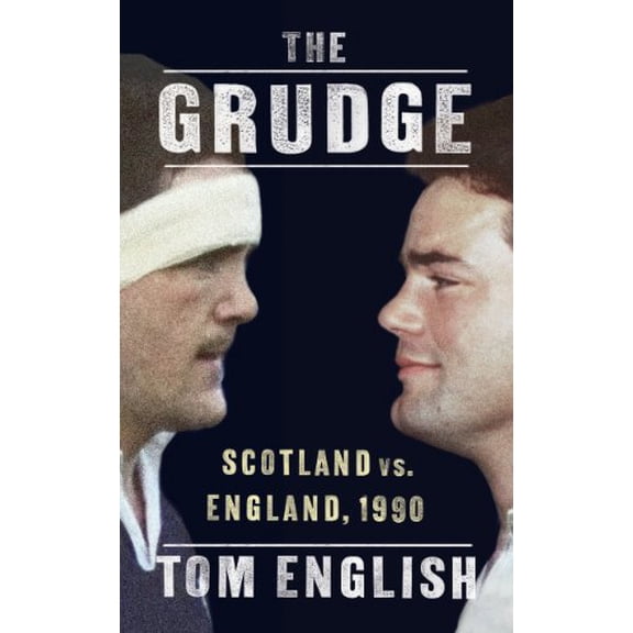 Pre-Owned The Grudge: Scotland vs. England, 1990 Paperback