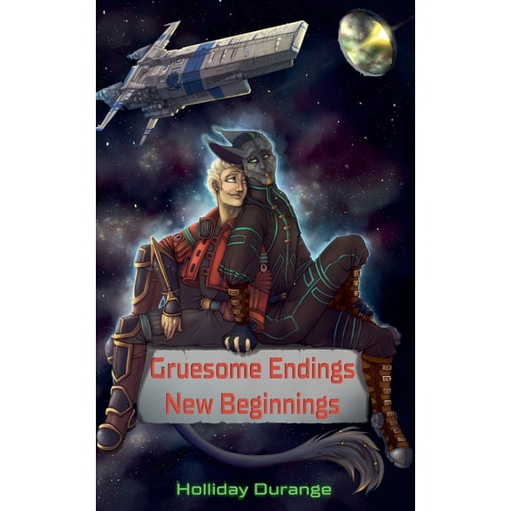 The Gruesome Endings Gruesome Endings, New Beginnings, Book 1, (Paperback)