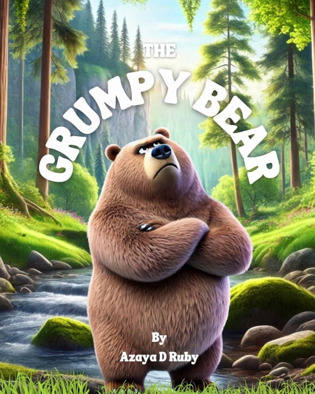 The Grumpy Bear: Bear is friendly, but not today, could his grumpy new mood, be here to stay?, (Paperback)