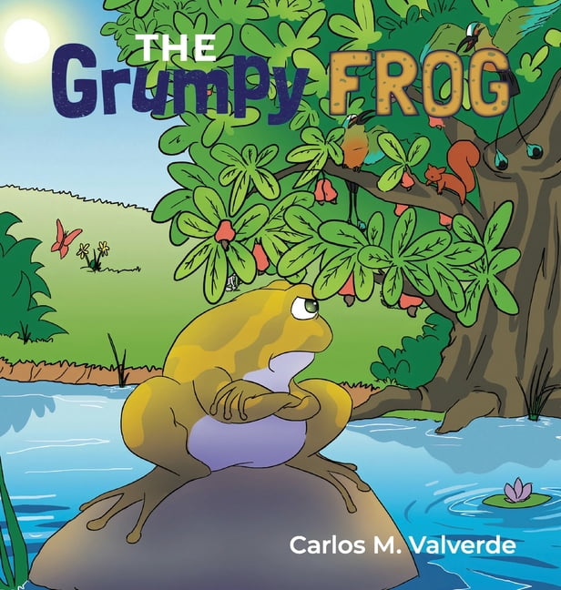 The Grumpy Frog, (Hardcover)