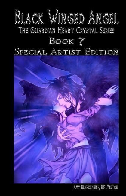 The Guardian Heart Crystal Series - Special Artist Edition: Black Winged Angel - Special Artist Edition (Paperback)