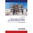 thumbnail image 1 of The Guardian of Malwa: Shiv Bhakt Ahilyabai Holkar, (Paperback), 1 of 1