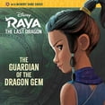 thumbnail image 1 of Pre-Owned The Guardian of the Dragon Gem (Disney Raya and the Last Dragon) (Paperback) 0736441107 9780736441100, 1 of 1