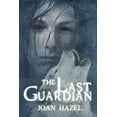 thumbnail image 1 of The Guardians of Haven: The Last Guardian (Paperback), 1 of 1