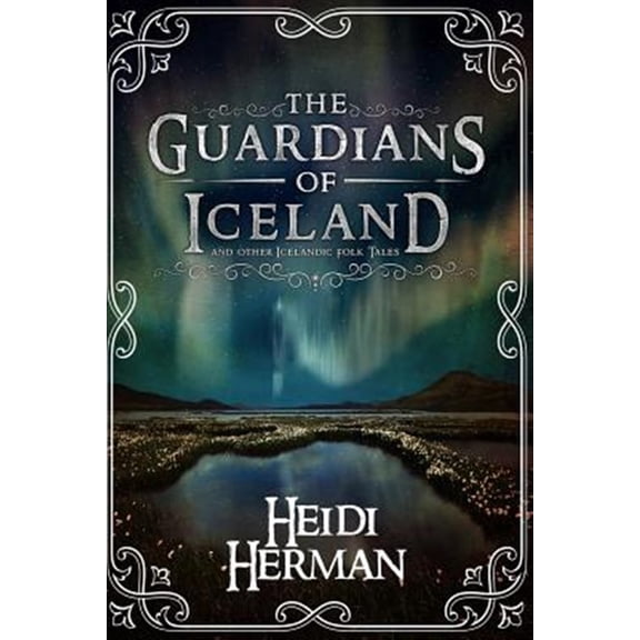 The Guardians of Iceland and Other Icelandic Folk Tales (Paperback)