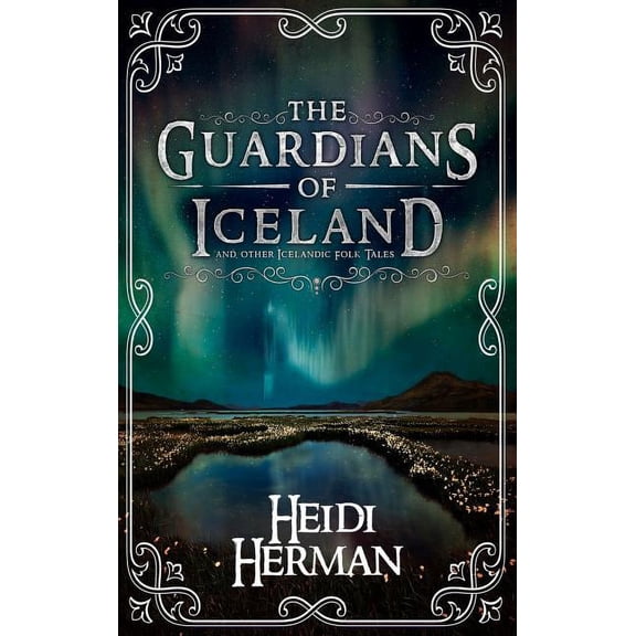The Guardians of Iceland and other Icelandic Folk Tales, (Hardcover)