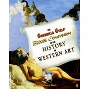 The Guerrilla Girls' Bedside Companion to the History of Western Art (Paperback)