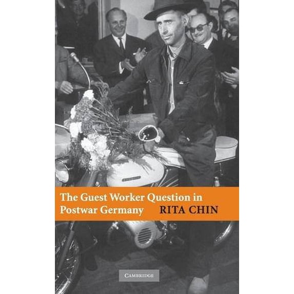 Pre-Owned The Guest Worker Question in Postwar Germany (Hardcover) 0521870003 9780521870009