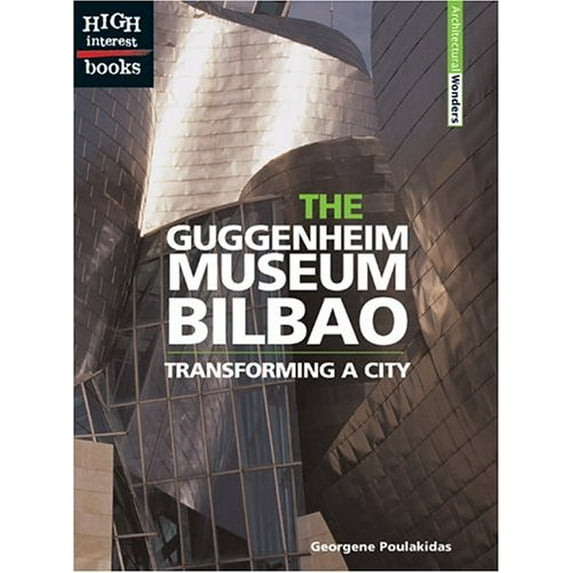 Pre-Owned The Guggenheim Museum Bilbao: Transforming a City (High Interest Books) (Paperback) 0516259075 9780516259079