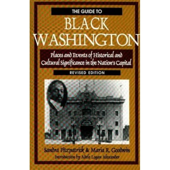 Pre-Owned The Guide to Black Washington (Paperback) by Sandra Fitzpatrick, Maria R Goodwin