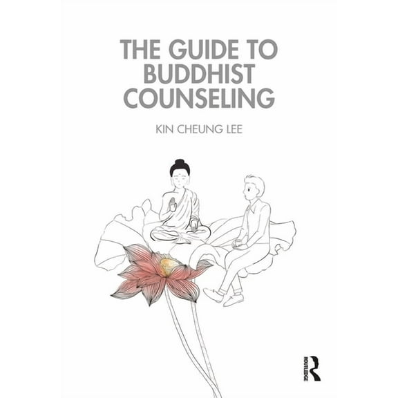 The Guide to Buddhist Counseling, (Hardcover)