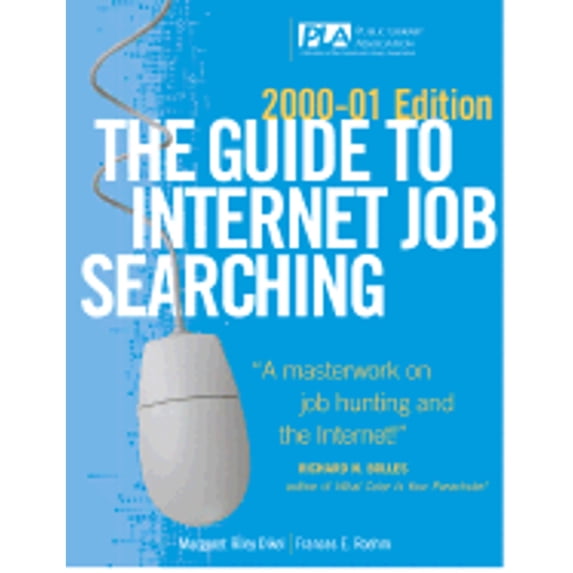 The Guide to Internet Job Searching (Paperback) by Margaret Riley Dikel, Frances Roehm, Joyce Lain Kennedy