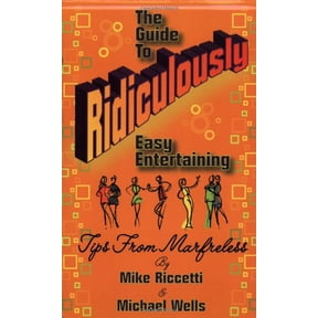Pre-Owned The Guide to Ridiculously Easy Entertaining: Tips from Marfreless Paperback