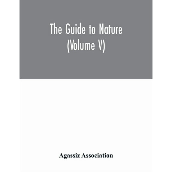 The Guide to nature (Volume V), (Paperback)