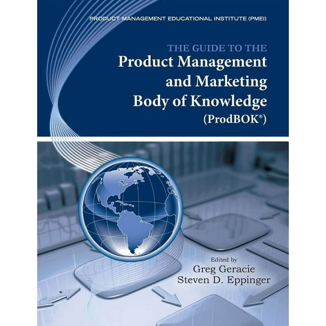 The Guide to the Product Management and Marketing Body of Knowledge (Prodbok Guide) (Paperback)