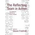 thumbnail image 1 of The Guilford Family Therapy Series: The Reflecting Team in Action : Collaborative Practice in Family Therapy (Hardcover), 1 of 1