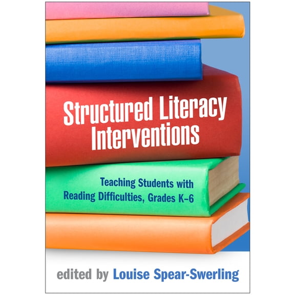 The Guilford Intensive Instruction Structured Literacy Interventions: Teaching Students with Reading Difficulties, Grades K-6, (Paperback)