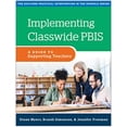 thumbnail image 1 of Pre-Owned The Guilford Practical Intervention in the Schools Series: Implementing Classwide PBIS : A Guide to Supporting Teachers (Paperback), 1 of 1